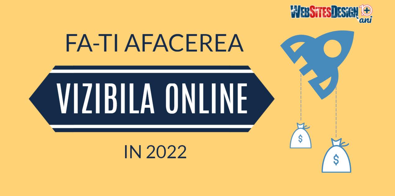 🌎 Fă-ți afacerea vizibilă online în 2022