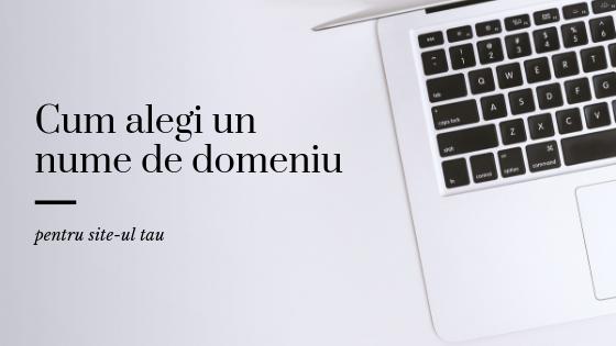 🌐 Cum alegi un nume de domeniu pentru site-ul tau